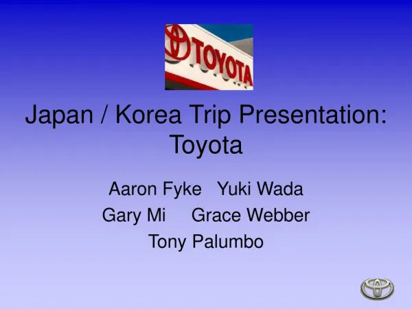 Japan &Korea Trip Presentation:Toyota