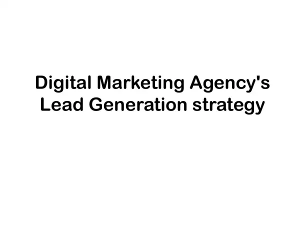 Digital Marketing Agency's Lead Generation strategy