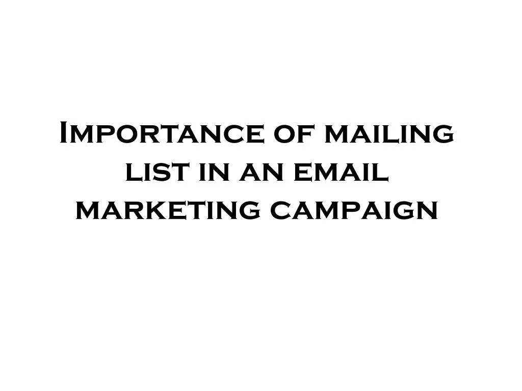 importance of mailing list in an email marketing