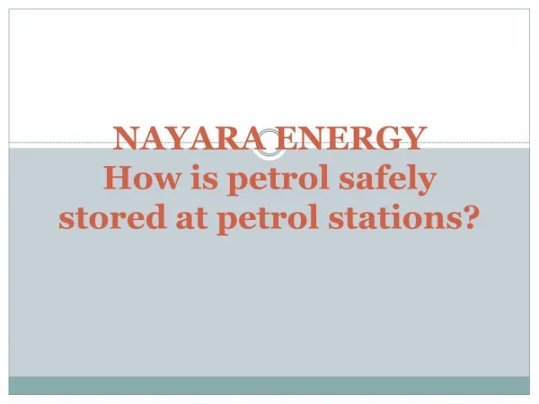 How is petrol safely stored at petrol stations?