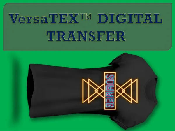 VersaTEX™ DIGITAL TRANSFER
