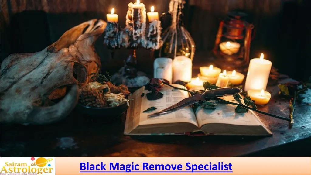 black magic remove specialist