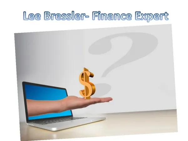 Lee Bressler - Finance Expert