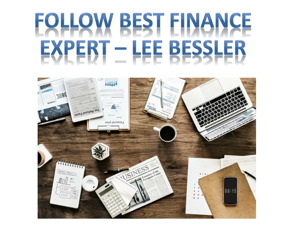 follow best finance expert lee bessler