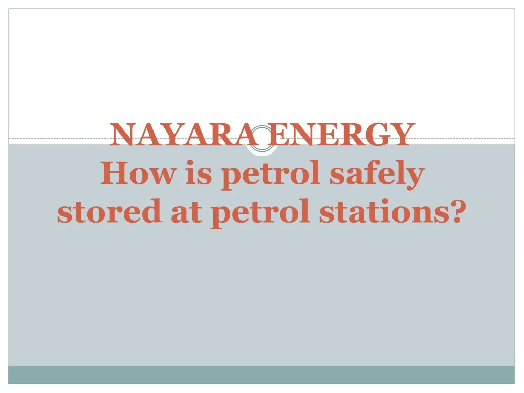 nayara energy how is petrol safely stored