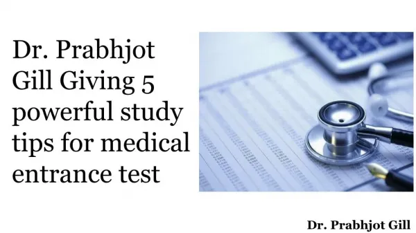 Dr. Prabhjot Gill Giving 5 powerful study tips for medical entrance test