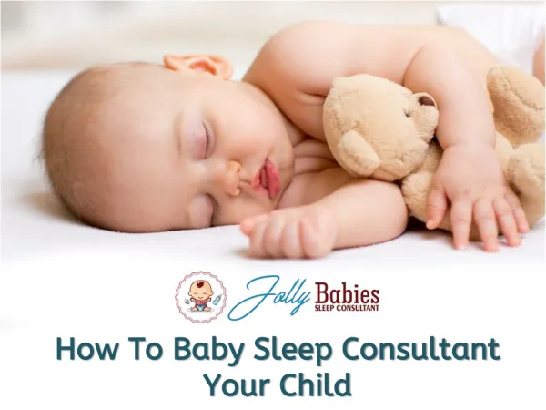 What Does a baby sleep consultant Do?