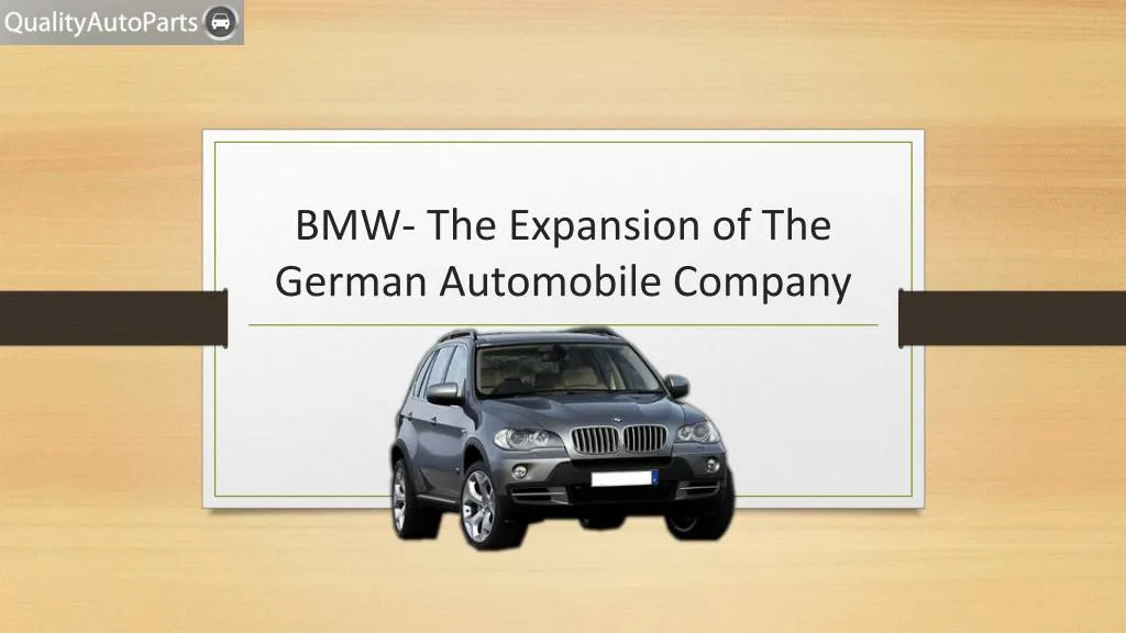 bmw the expansion of the german automobile company