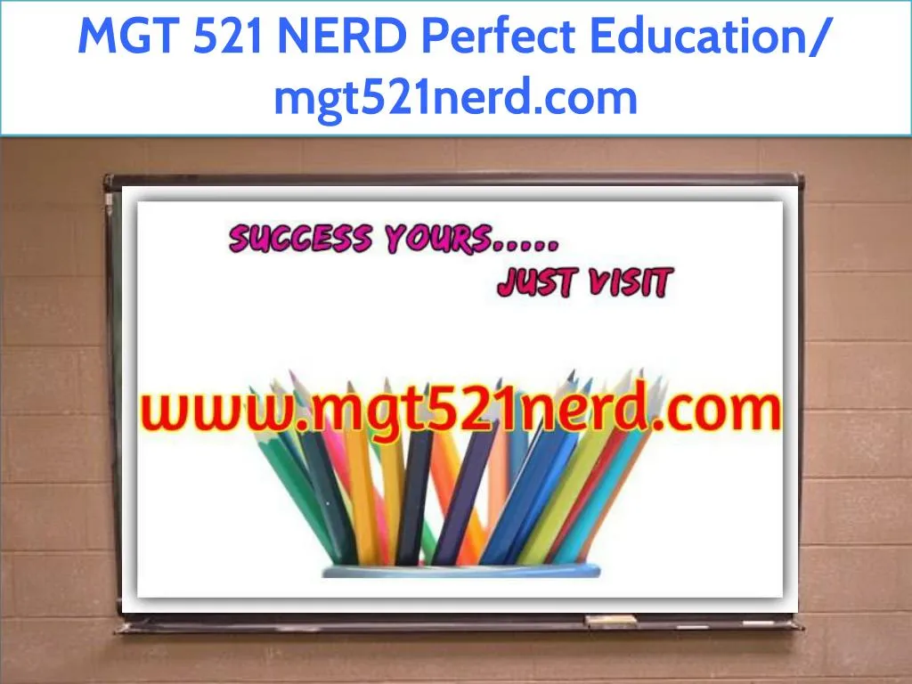 mgt 521 nerd perfect education mgt521nerd com