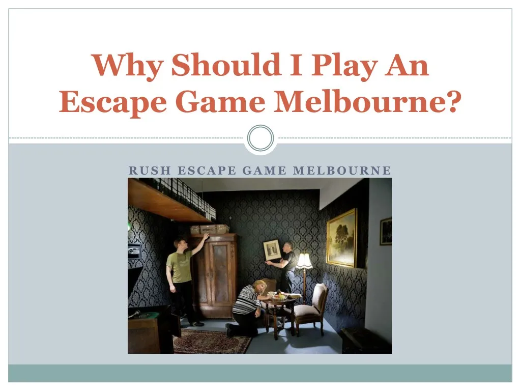 why should i play an escape game melbourne