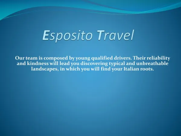 Esposito Travel is specialized in tourism.