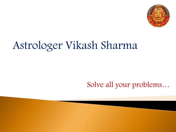 The Love marriage specialist in Delhi - Astrologer Vikash Sharma Ji