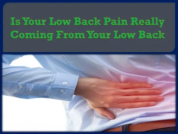 Is Your Low Back Pain Really Coming From Your Low Back