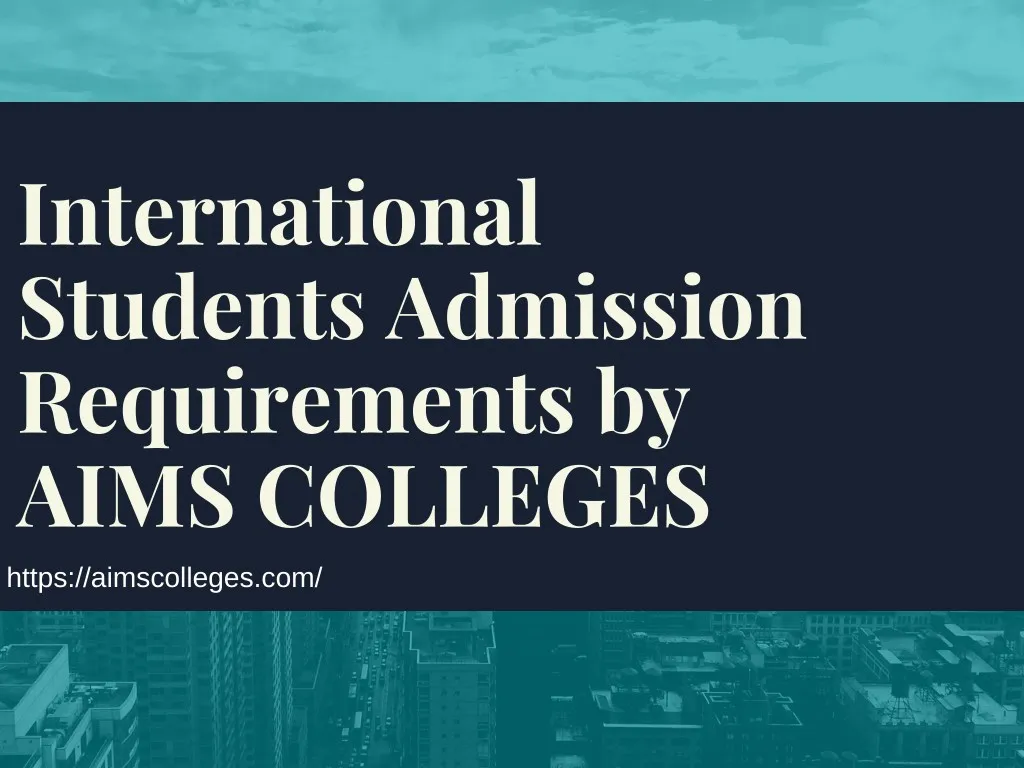 international students admission requirements