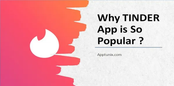 Why Tinder App Is So Popular?