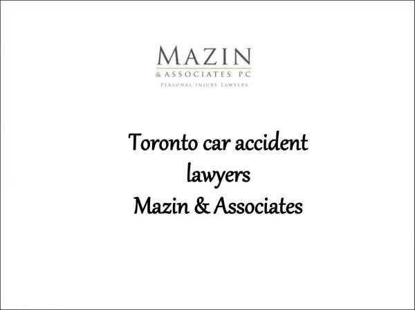 Toronto Car Accident Lawyers at Mazin & Associates