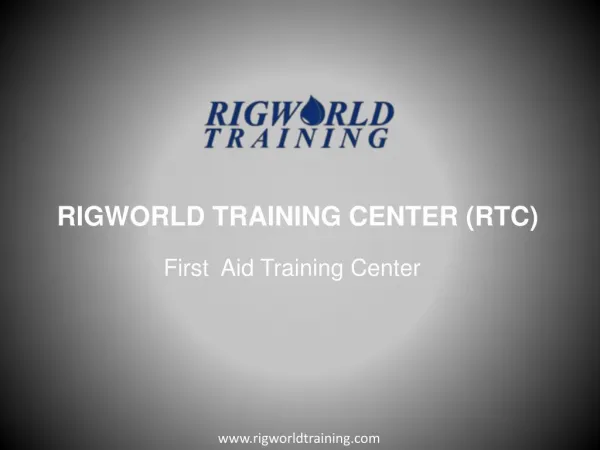 First Aid Training Center - RigWorld Training