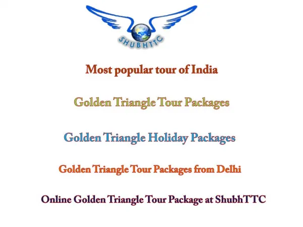 Most Popular Tour of India|Golden Triangle Holiday Tour Packages - ShubhTTC