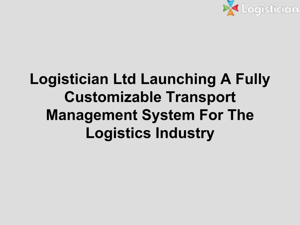 logistician ltd launching a fully customizable