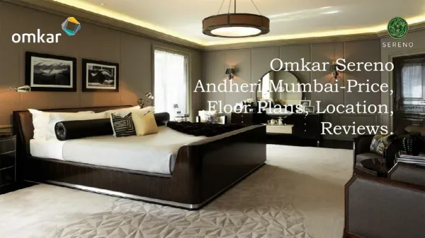 Omkar Sereno Andheri East-Mumbai, Floor plan,price,location,reviews.