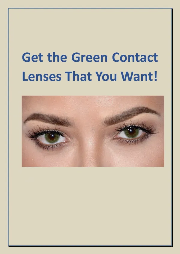 Get the Green Contact Lenses That You Want!