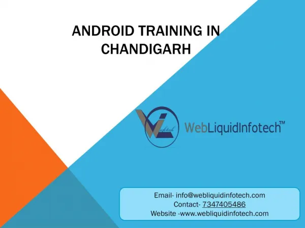 Android Training in Chandigarh - Webliquidinfotech