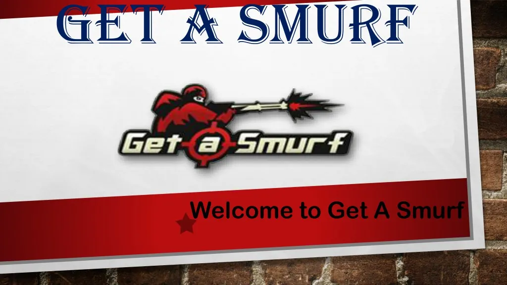get a smurf