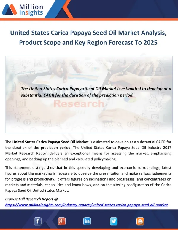 United States Carica Papaya Seed Oil Market Analysis, Product Scope and Key Region Forecast To 2025