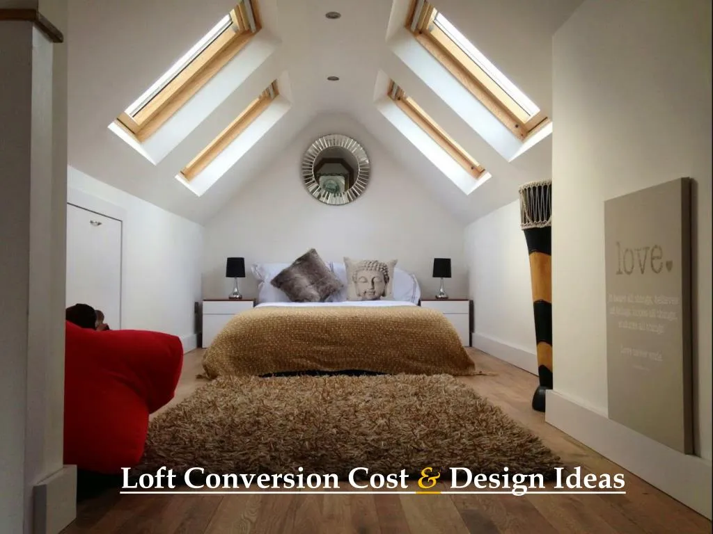 loft conversion cost design ideas