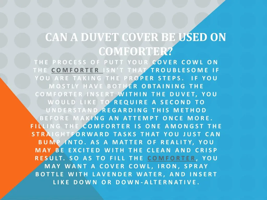 can a duvet cover be used on comforter