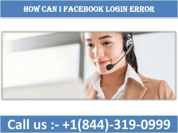 Facebook login error| 1(844)-319-0999