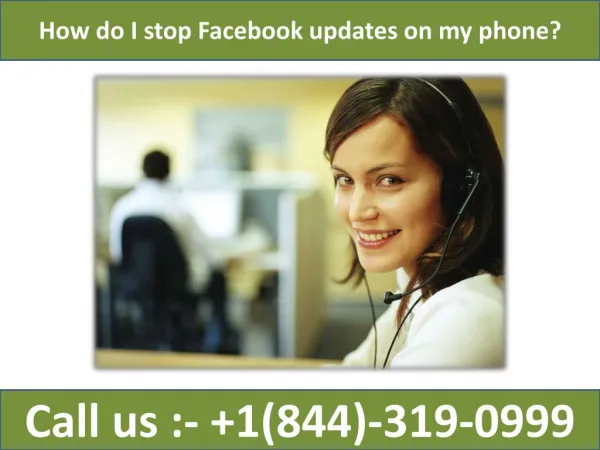 How do I stop Facebook updates on my phone| 1-844-319-0999