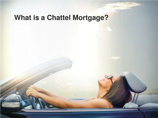 Learn About Chattel Mortgage
