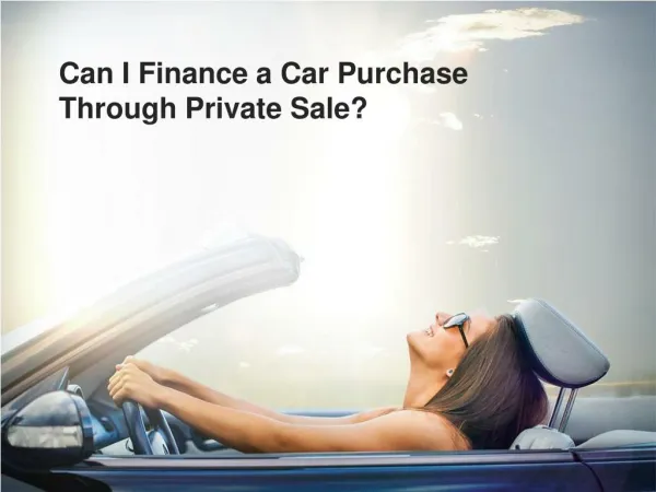 Financing a Car Purchase Through Private Sale
