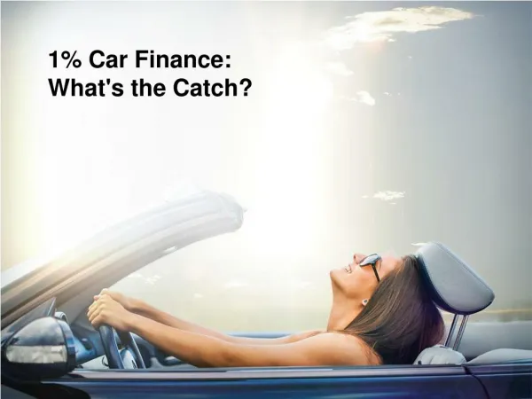 The Truth About 1% Car Finance