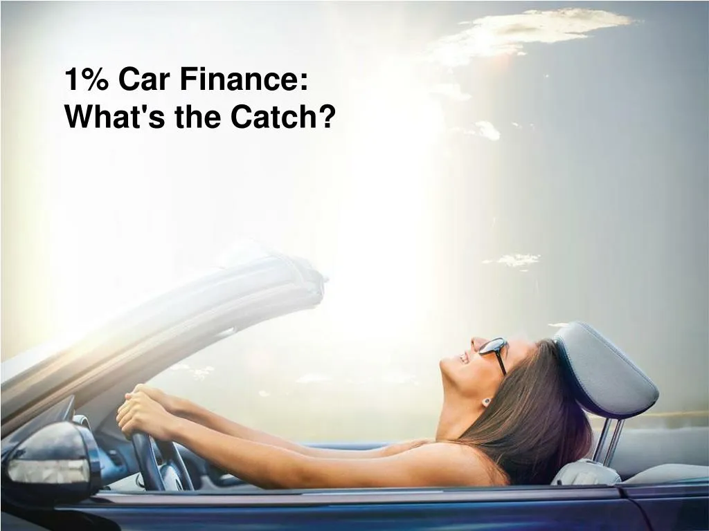 1 car finance what s the catch