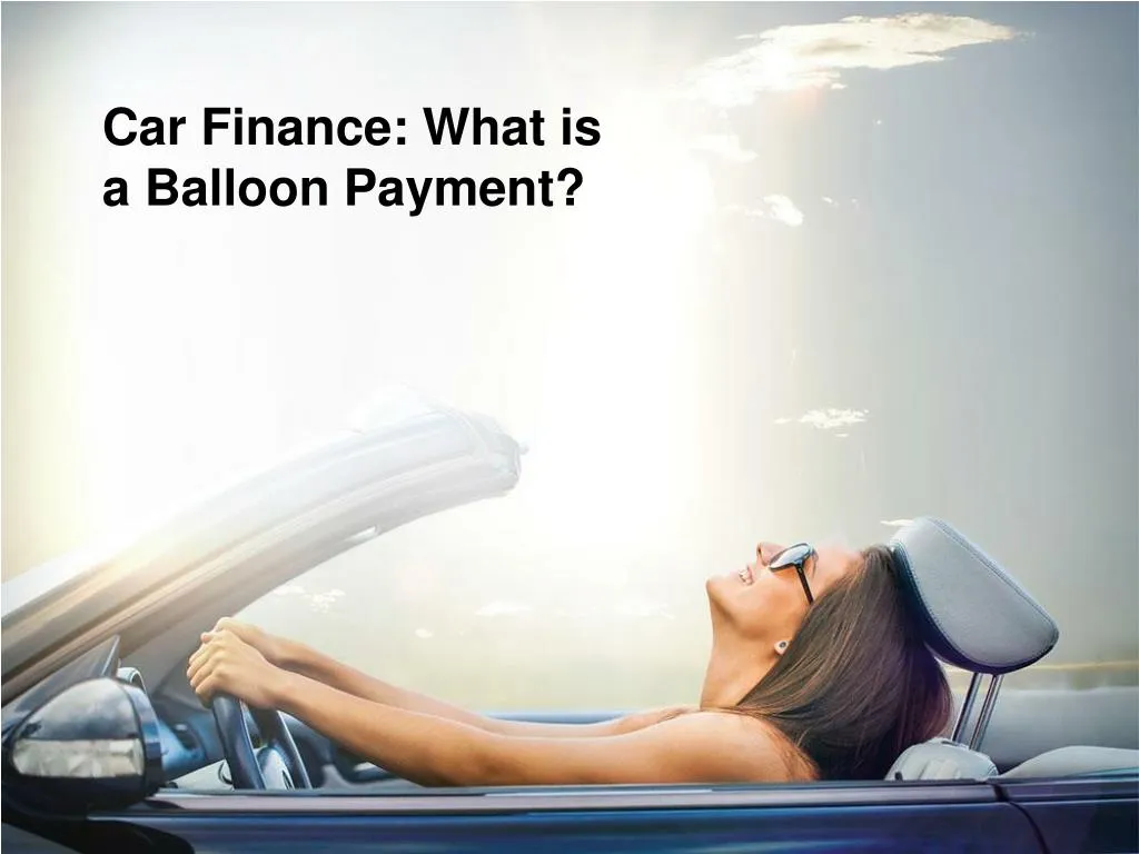 car finance what is a balloon payment