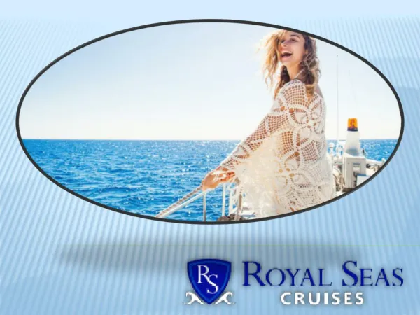 Royal Seas Cruises | Royal Seas Cruises Destinations | Royal Seas Cruises Grand Celebration