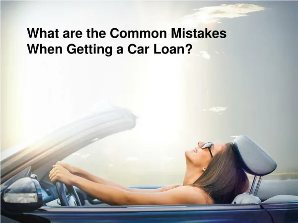 Typical Car Loan Mistakes