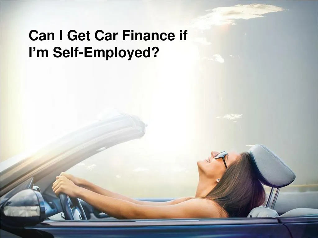 can i get car finance if i m self employed