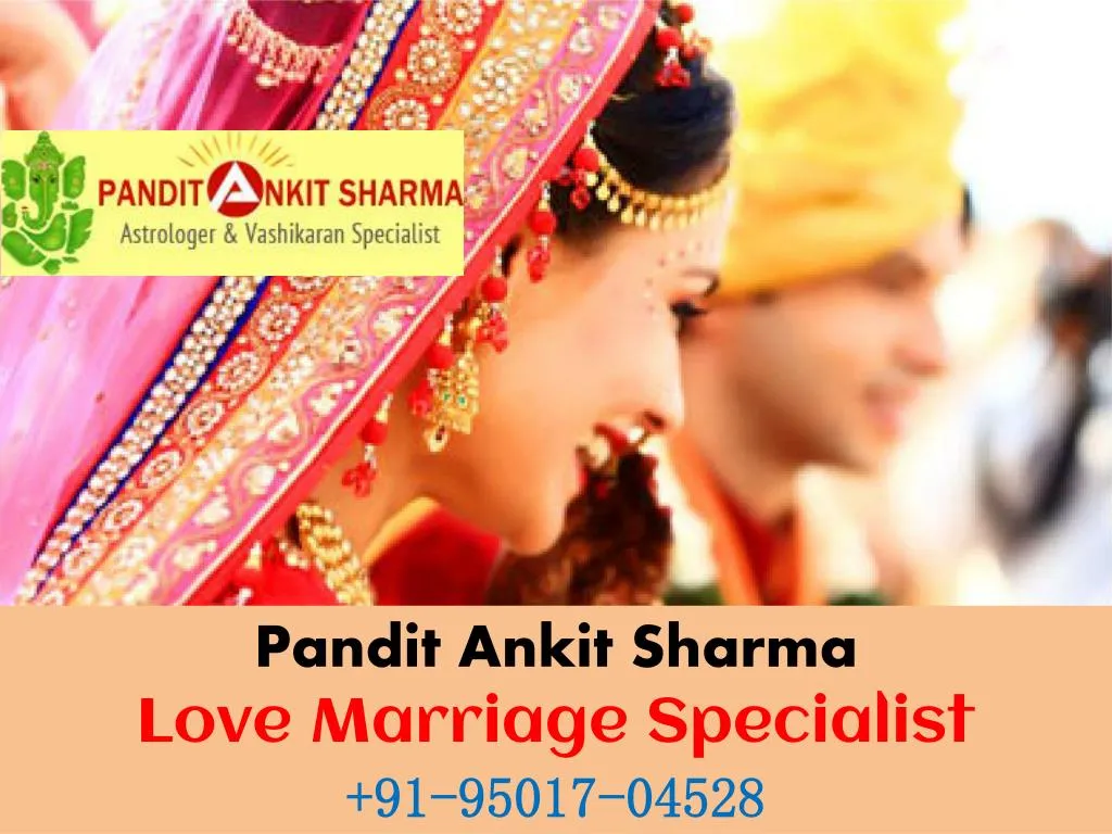 pandit ankit sharma love marriage specialist
