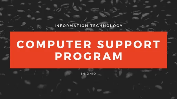 Information Technology Computer Support Degree Program at Ohio