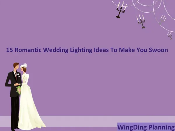15 Romantic Wedding Lighting Ideas To Make You Swoon - WingDing