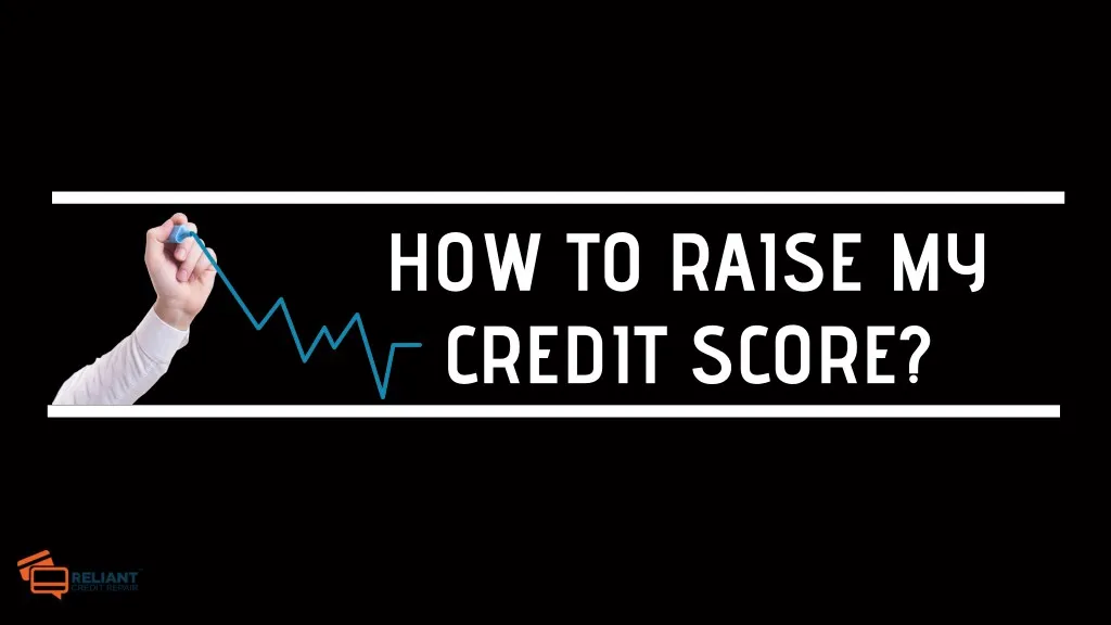 how to raise my credit score