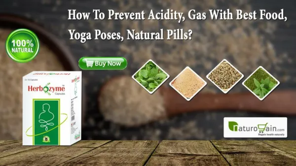 How to Prevent Acidity, Gas with Best Food, Yoga Poses, Natural Pills?