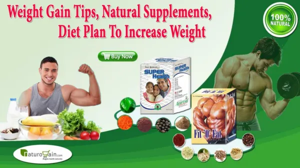 Weight Gain Tips, Natural Supplements, Diet Plan to Increase Weight