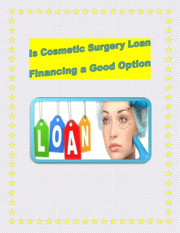 Is Cosmetic Surgery Loans Financing a Good Option