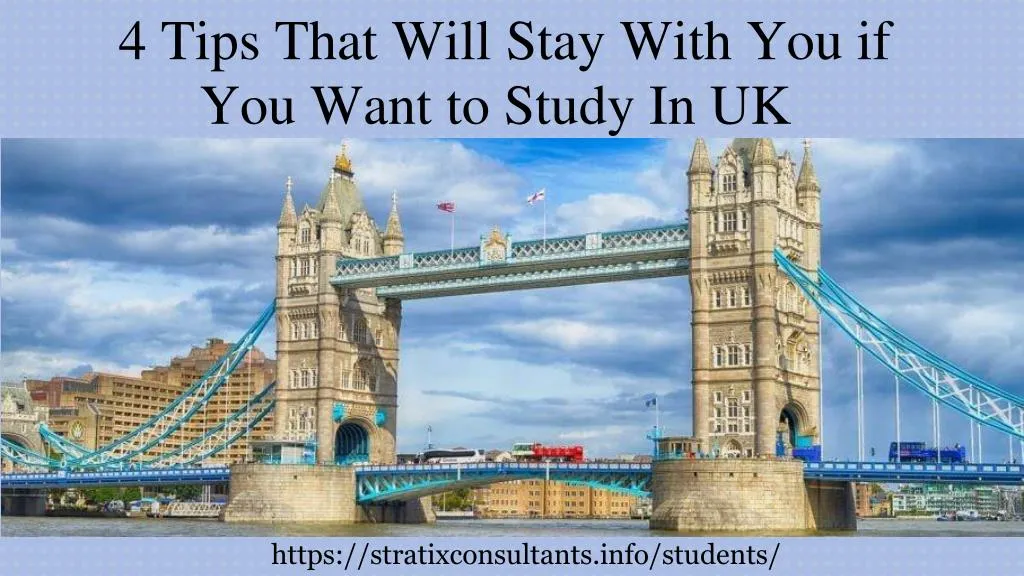 4 tips that will stay with you if you want to study in uk