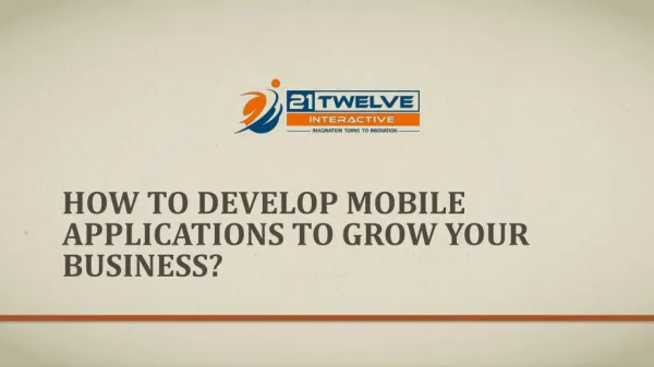 How to develop mobile applications to grow your business?