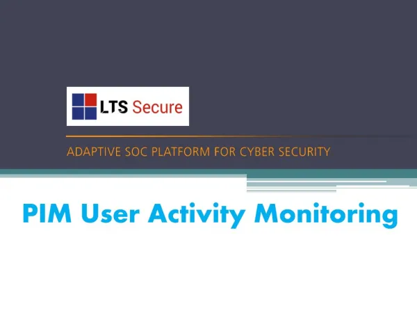 Lts Secure Offer Pim User Activity Monitoring